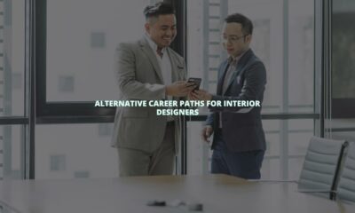 Alternative career paths for interior designers