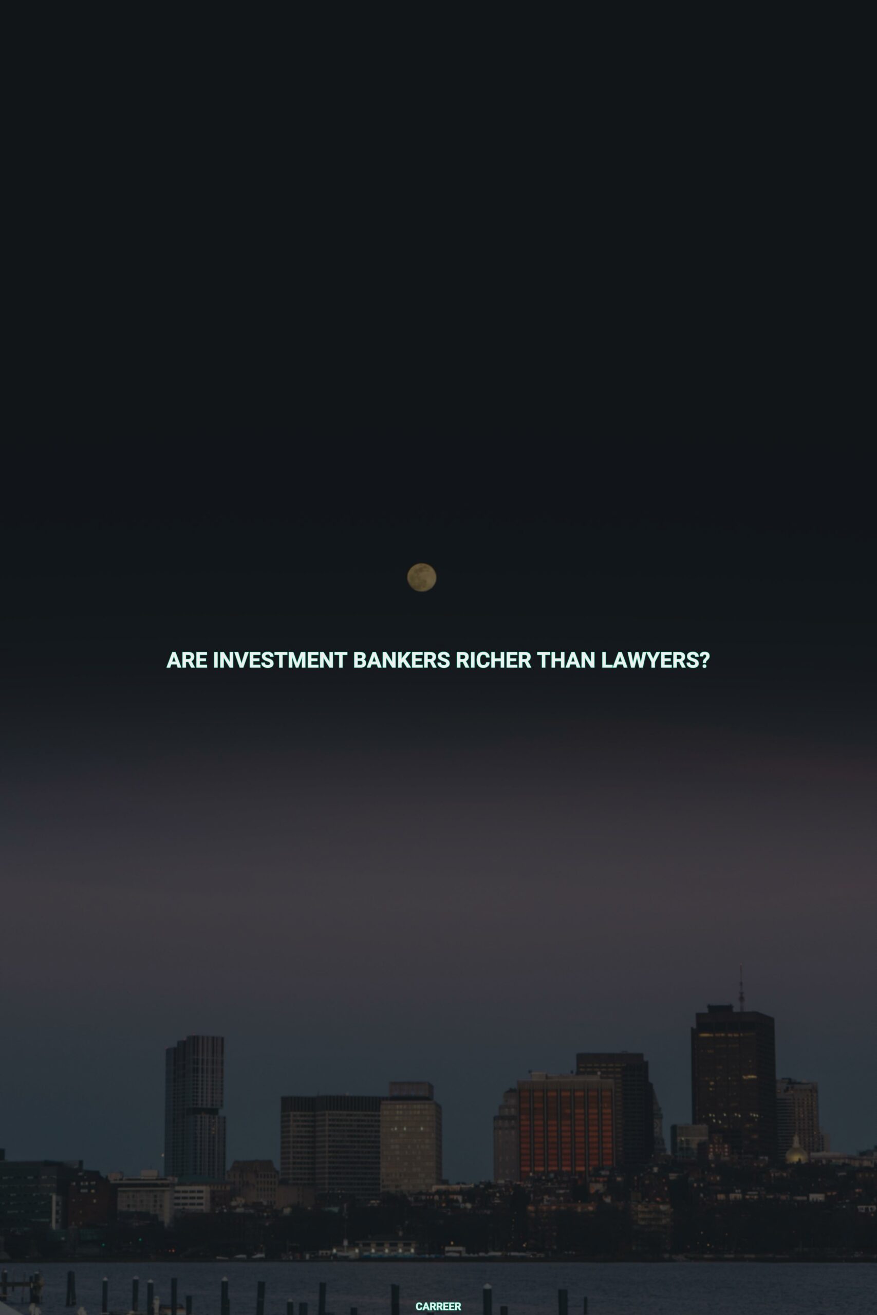 Are investment bankers richer than lawyers?