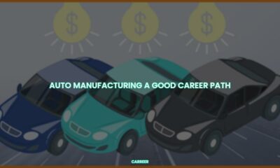 Auto manufacturing a good career path