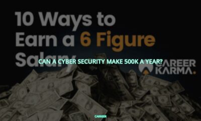 Can a cyber security make 500k a year?
