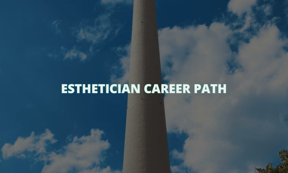 Esthetician career path