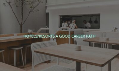 Hotels/resorts a good career path