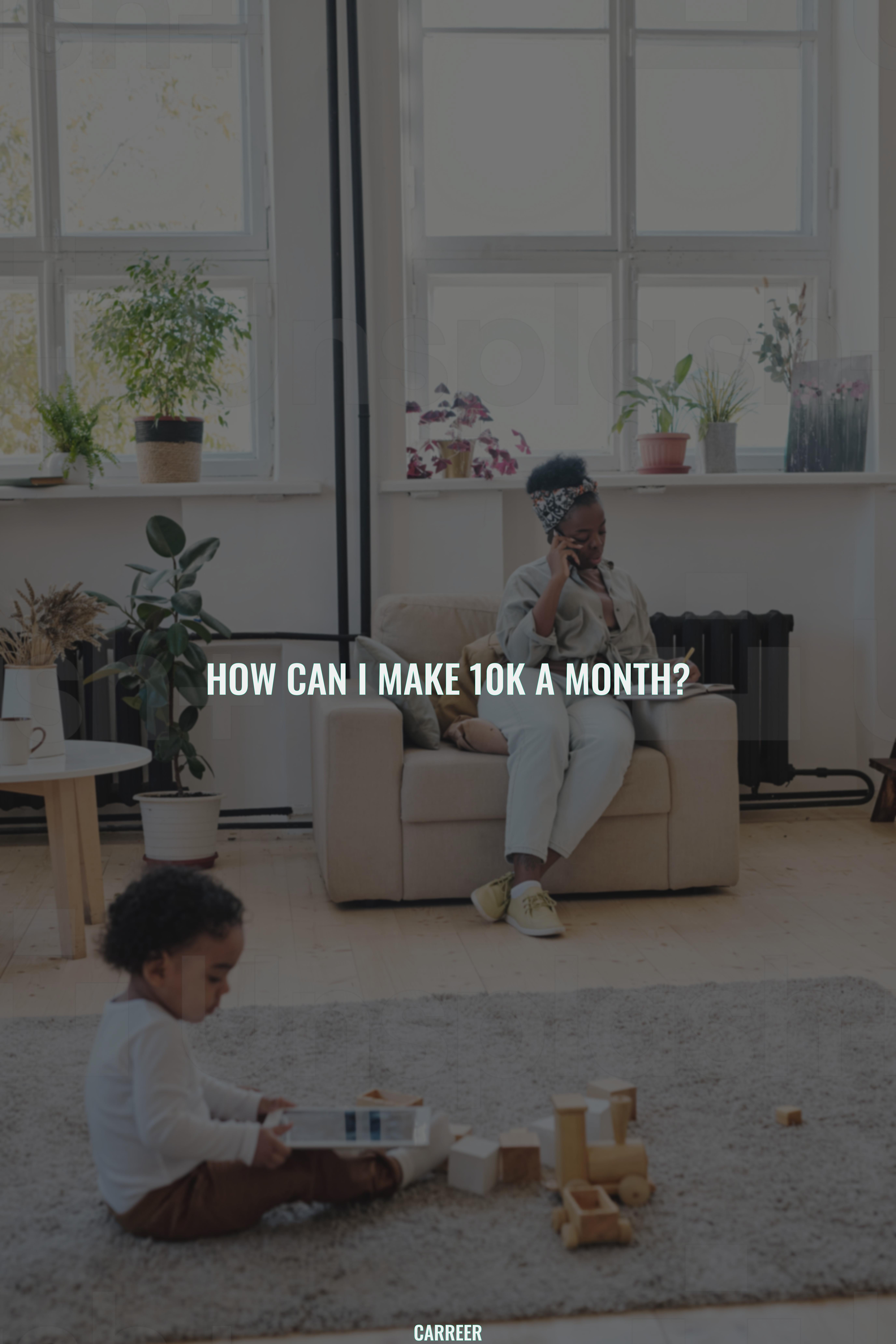How can i make 10k a month?