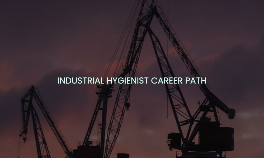 Industrial hygienist career path