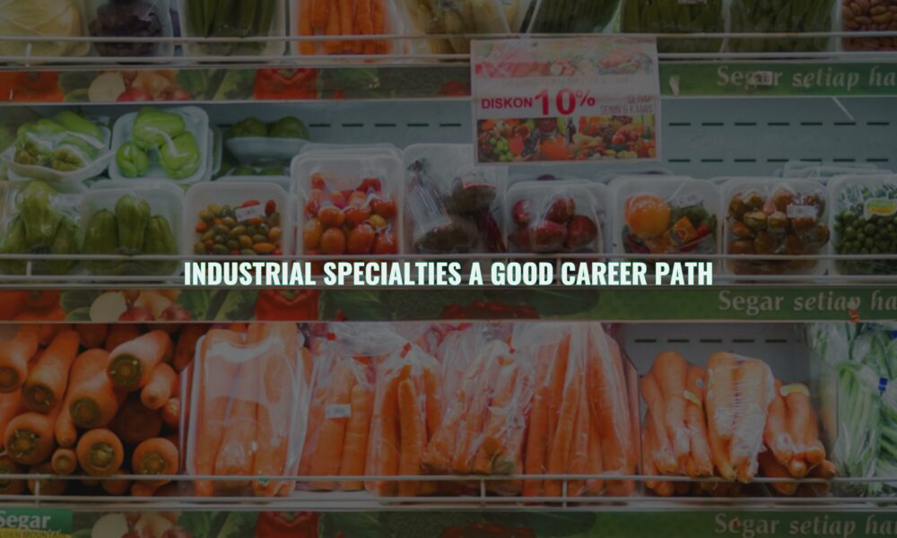 Industrial specialties a good career path