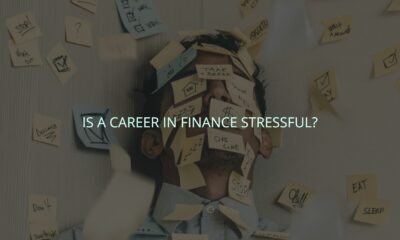 Is a career in finance stressful?