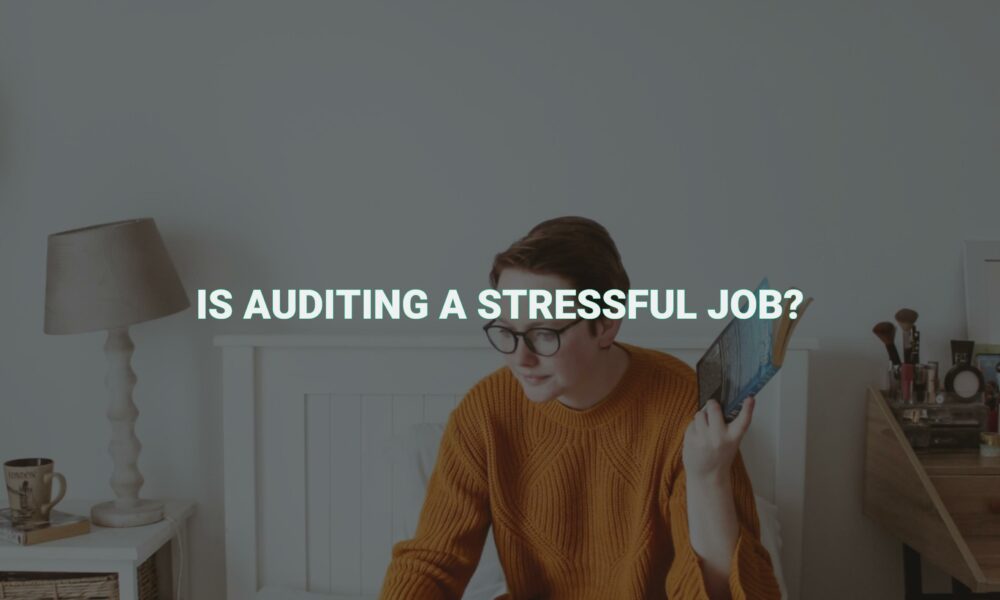 Is auditing a stressful job?