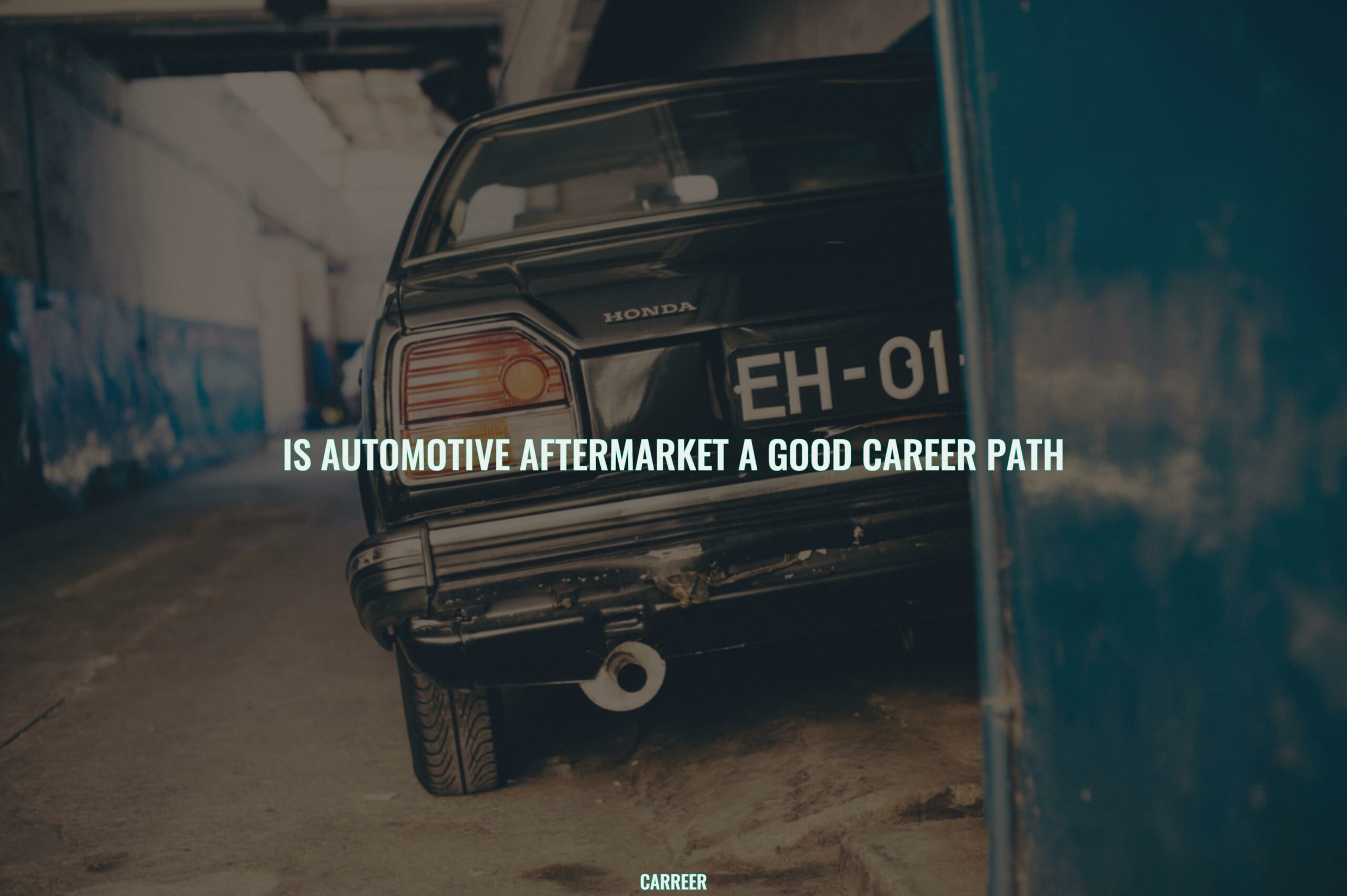 Is automotive aftermarket a good career path