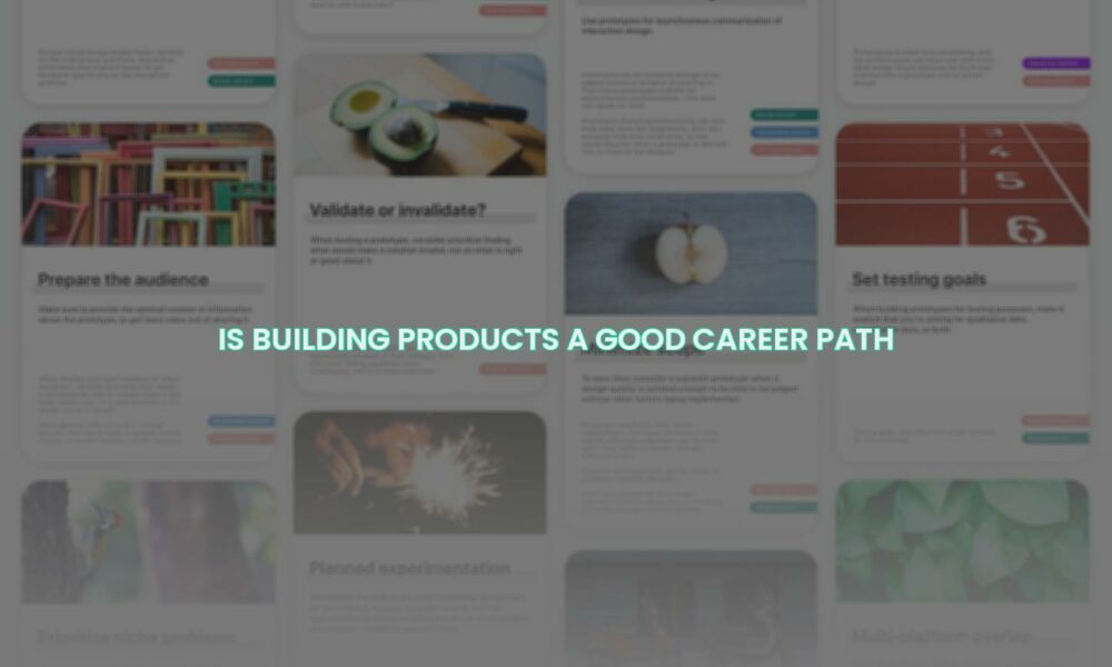 Is building products a good career path