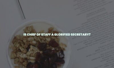 Is chief of staff a glorified secretary?