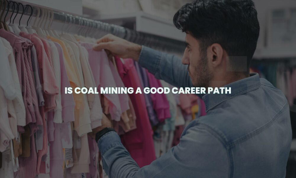 Is coal mining a good career path