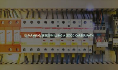 Is farming/seeds/milling a good career path