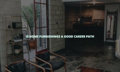 Is home furnishings a good career path