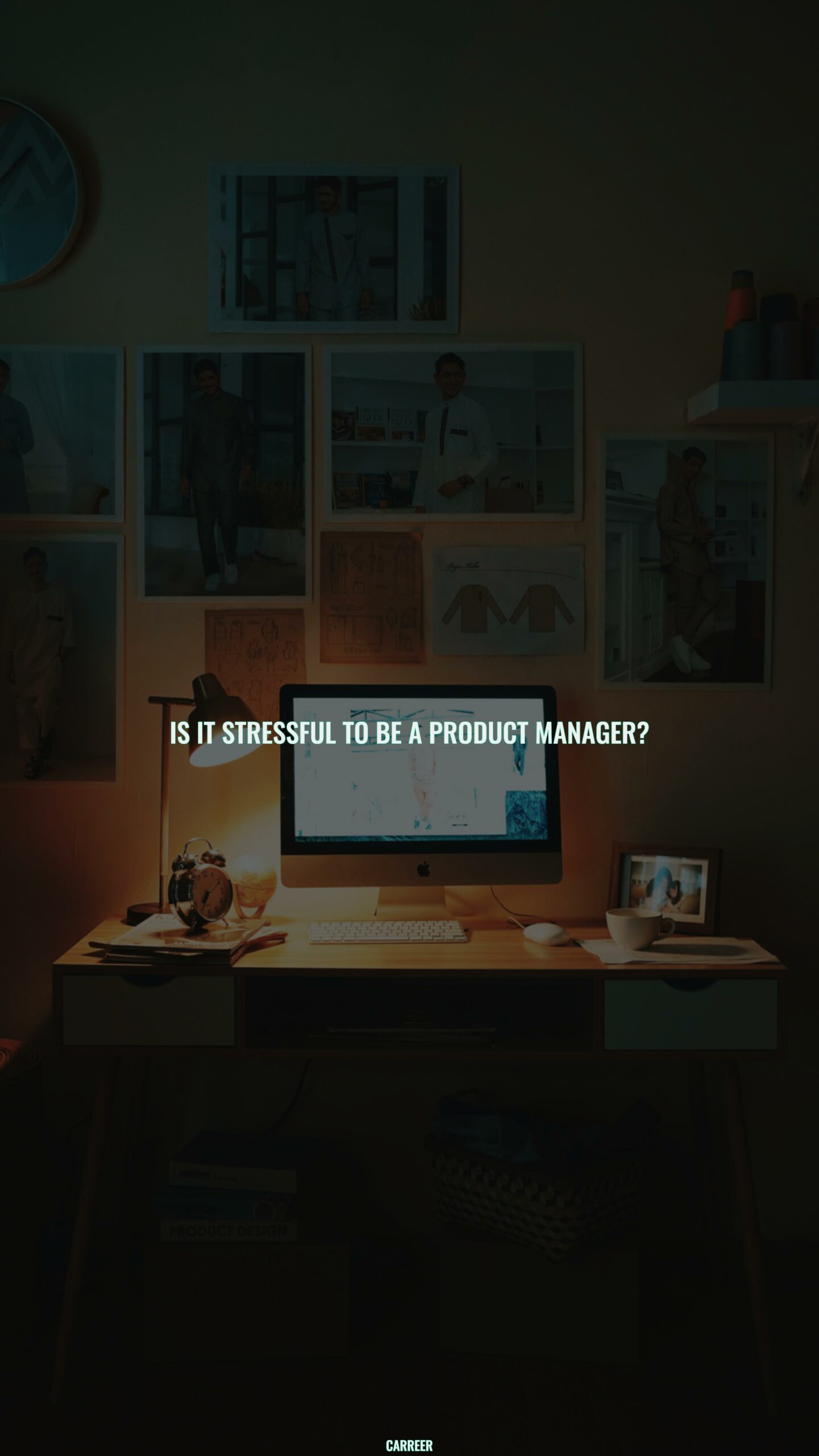 Is it stressful to be a product manager?