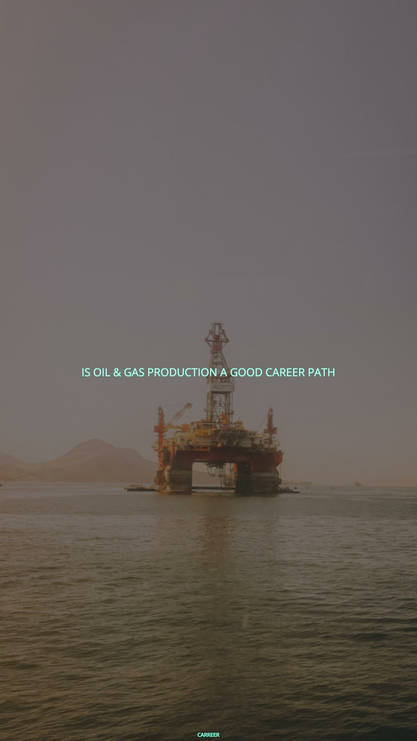 Is oil & gas production a good career path