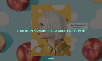 Is oil refining/marketing a good career path