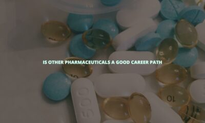 Is other pharmaceuticals a good career path