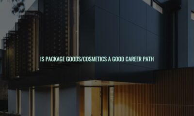 Is package goods/cosmetics a good career path