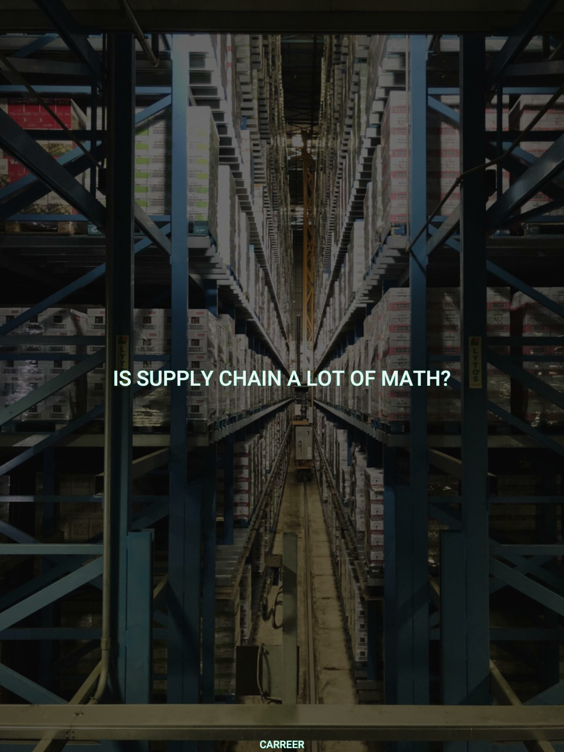Is supply chain a lot of math?