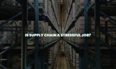 Is supply chain a stressful job?