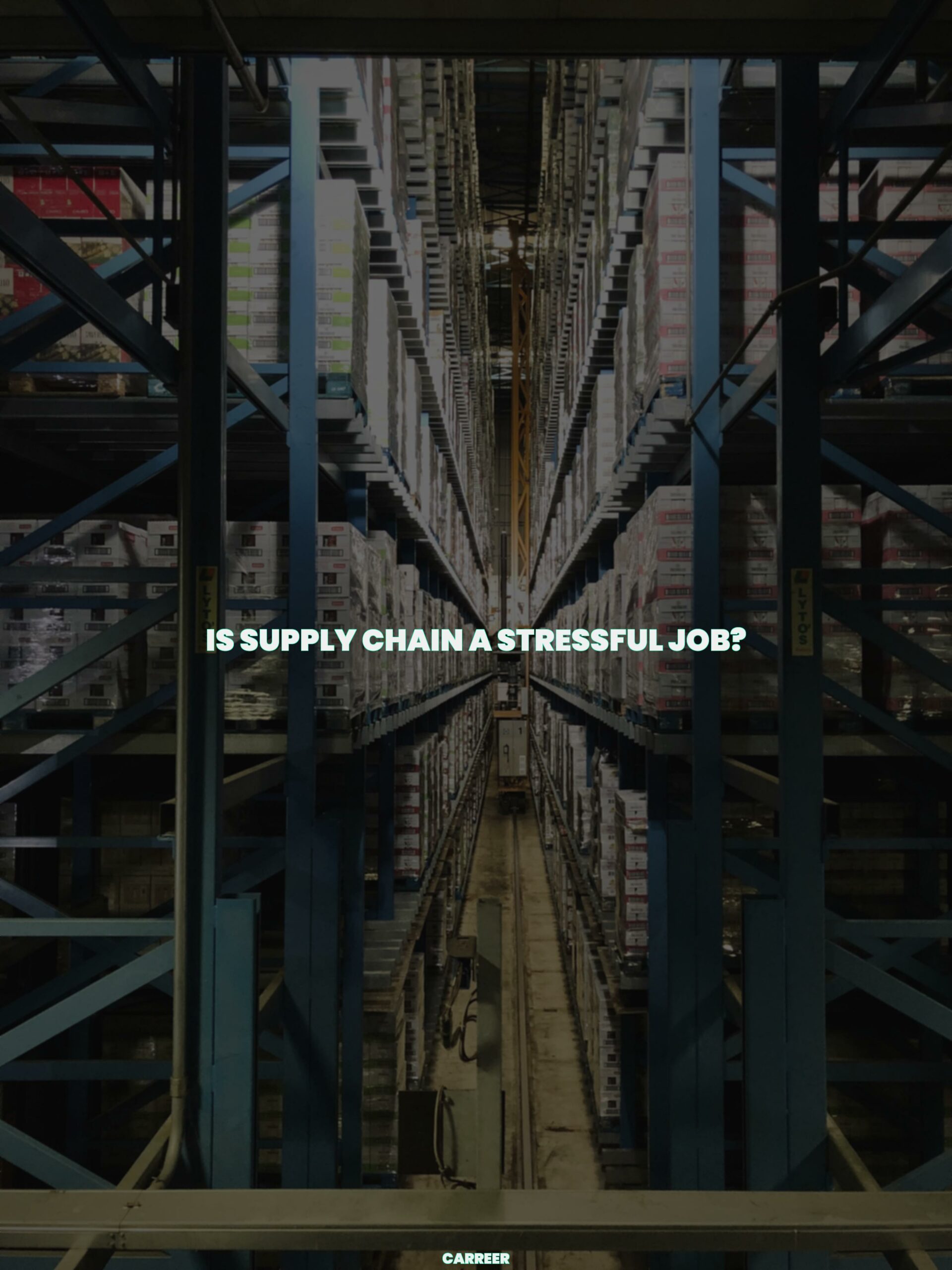 Is supply chain a stressful job?