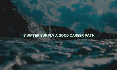 Is water supply a good career path