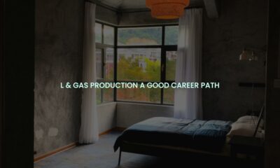 L & gas production a good career path