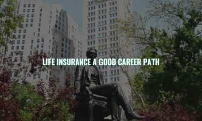 Life insurance a good career path