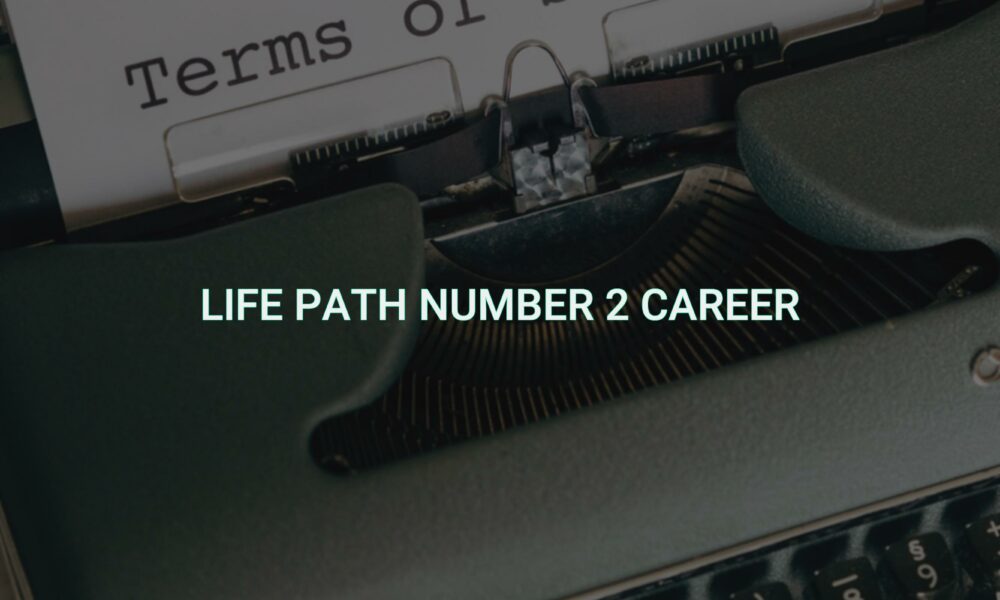 Life path number 2 career