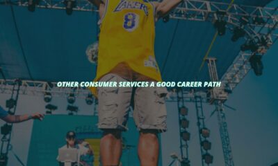Other consumer services a good career path