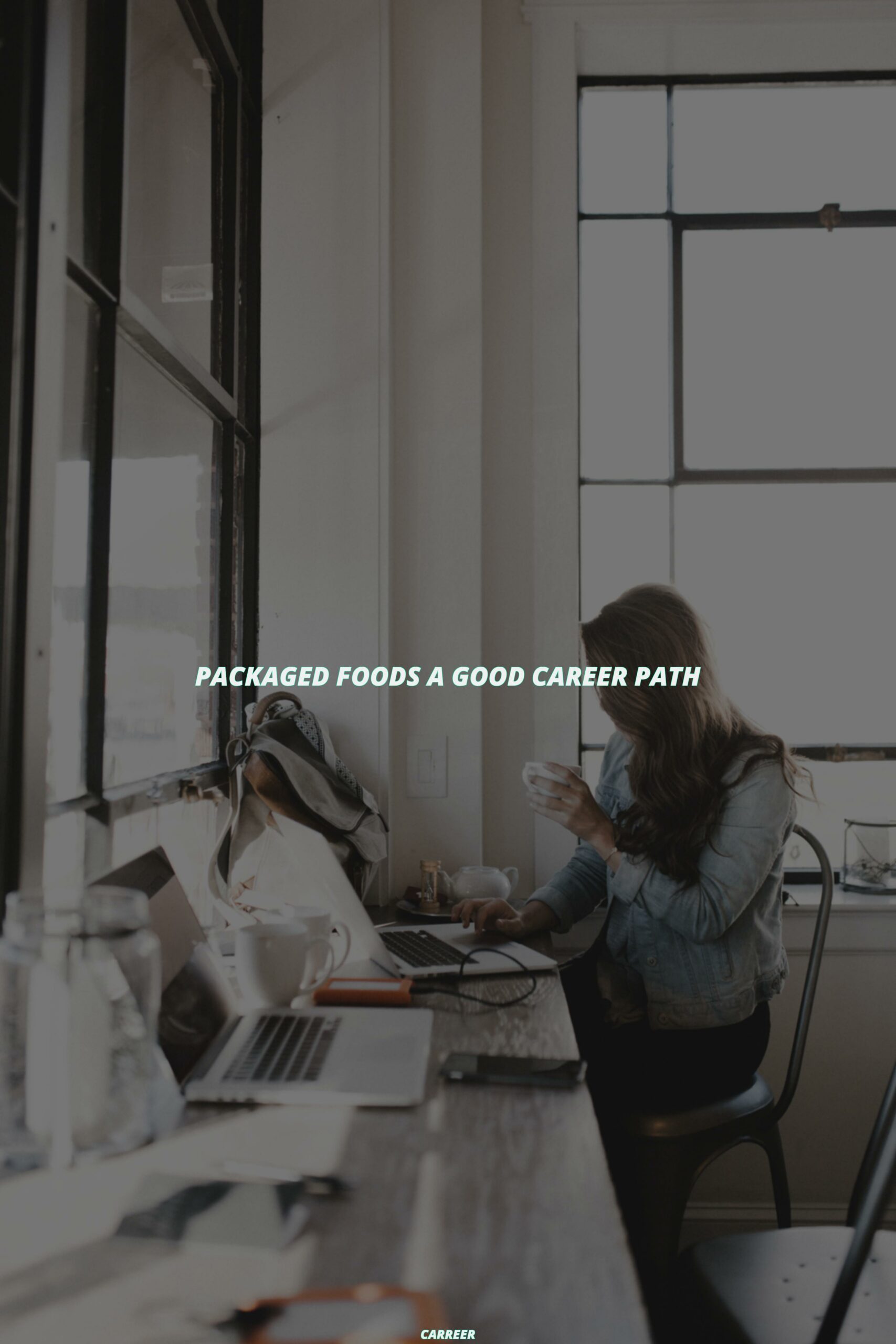 Packaged foods a good career path