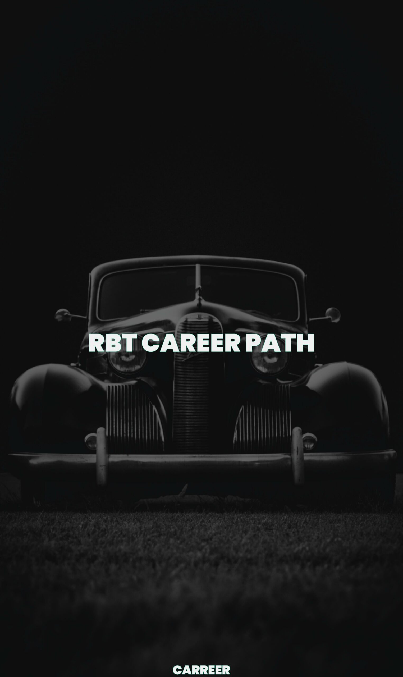Rbt career path
