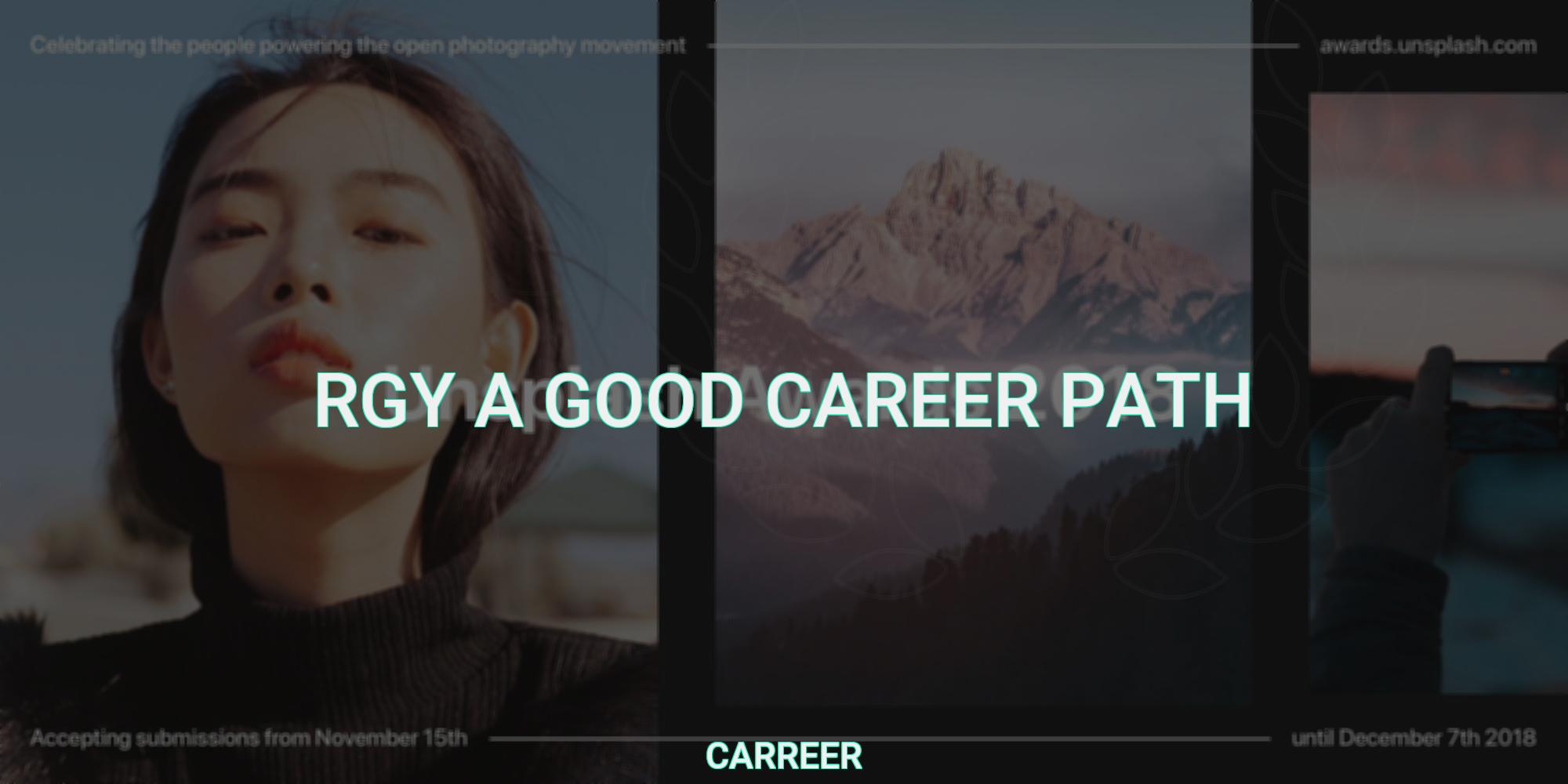 Rgy a good career path