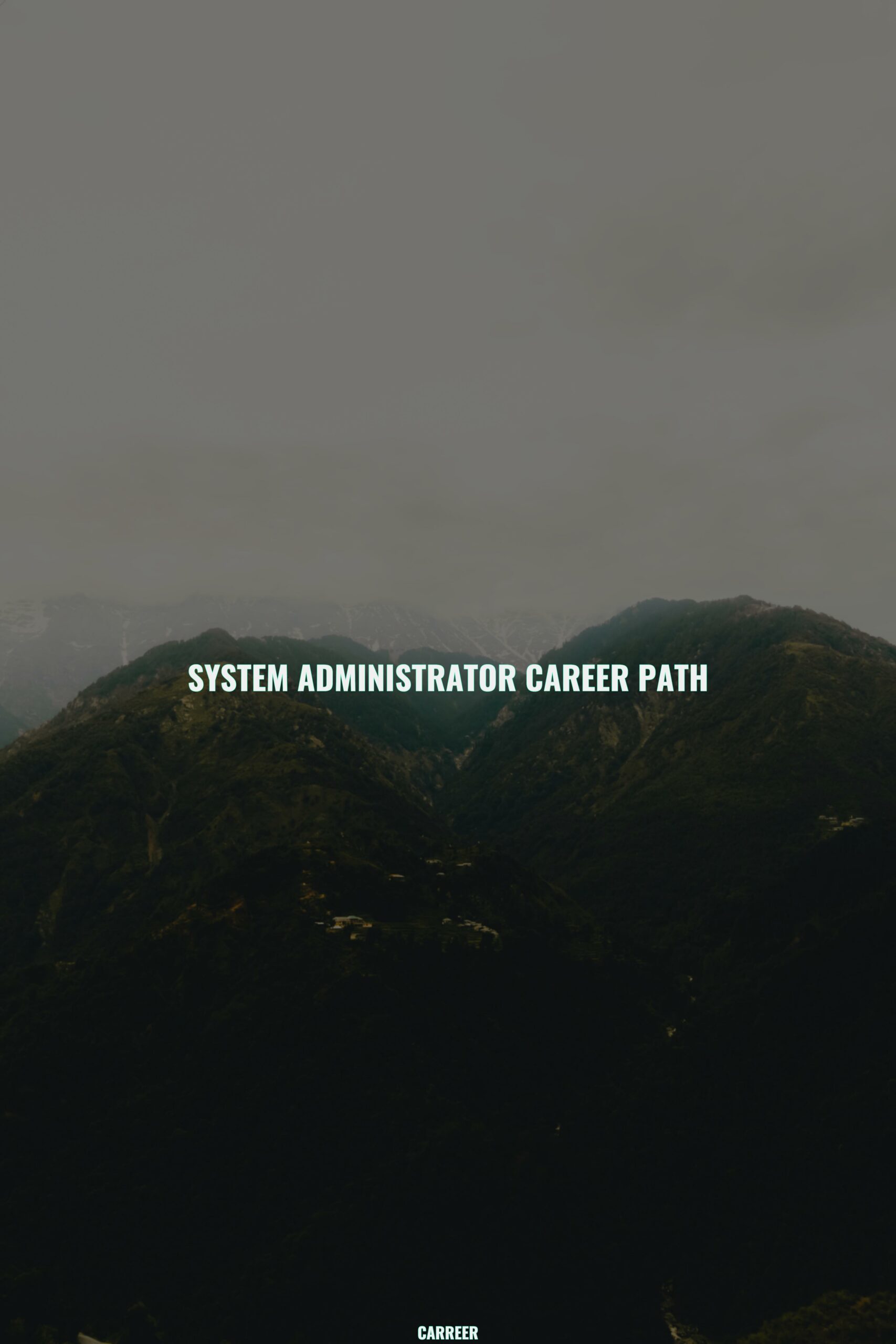System administrator career path