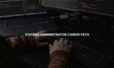 Systems administrator career path