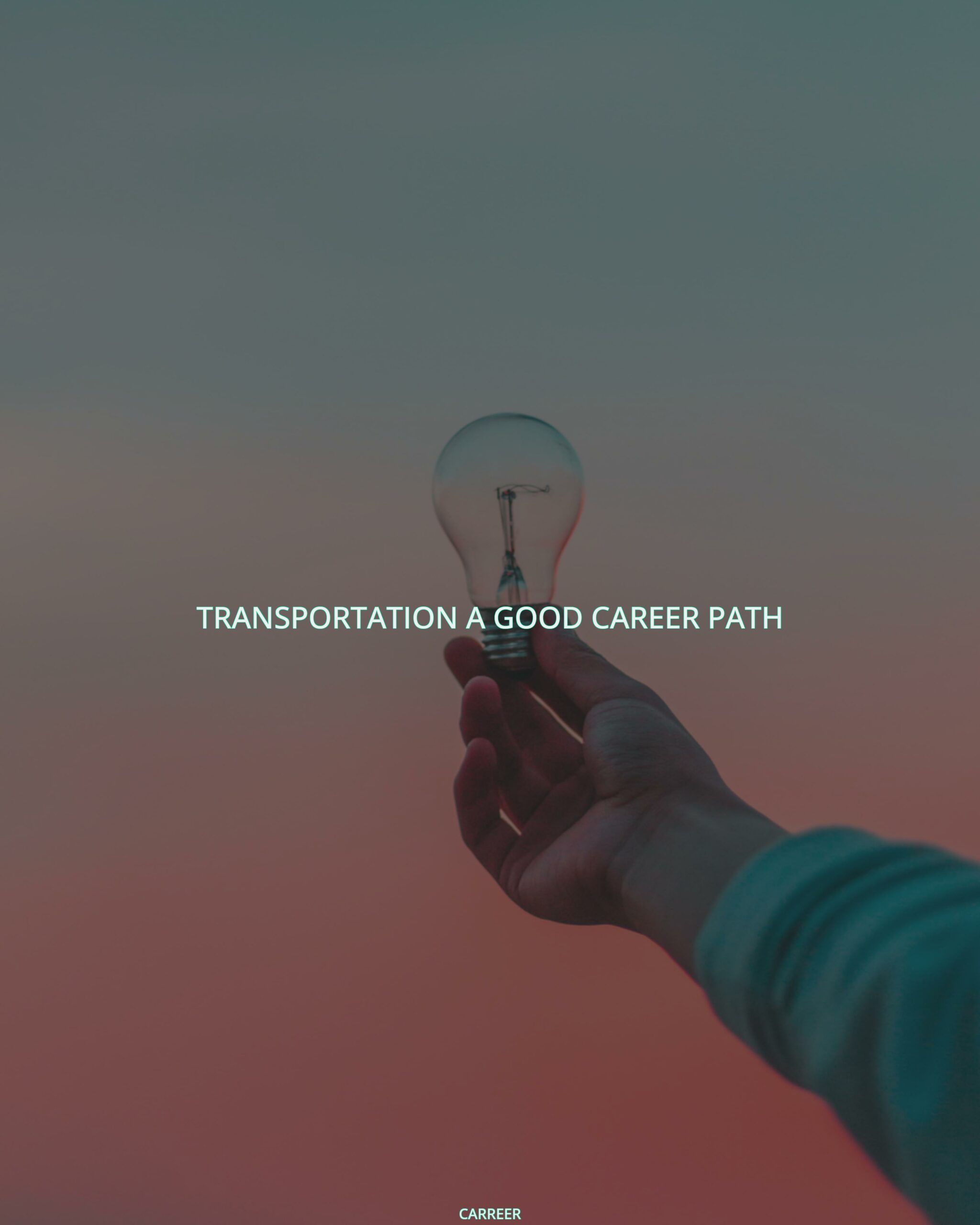 Transportation a good career path