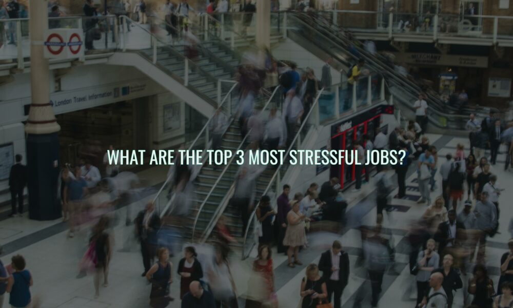 What are the top 3 most stressful jobs?