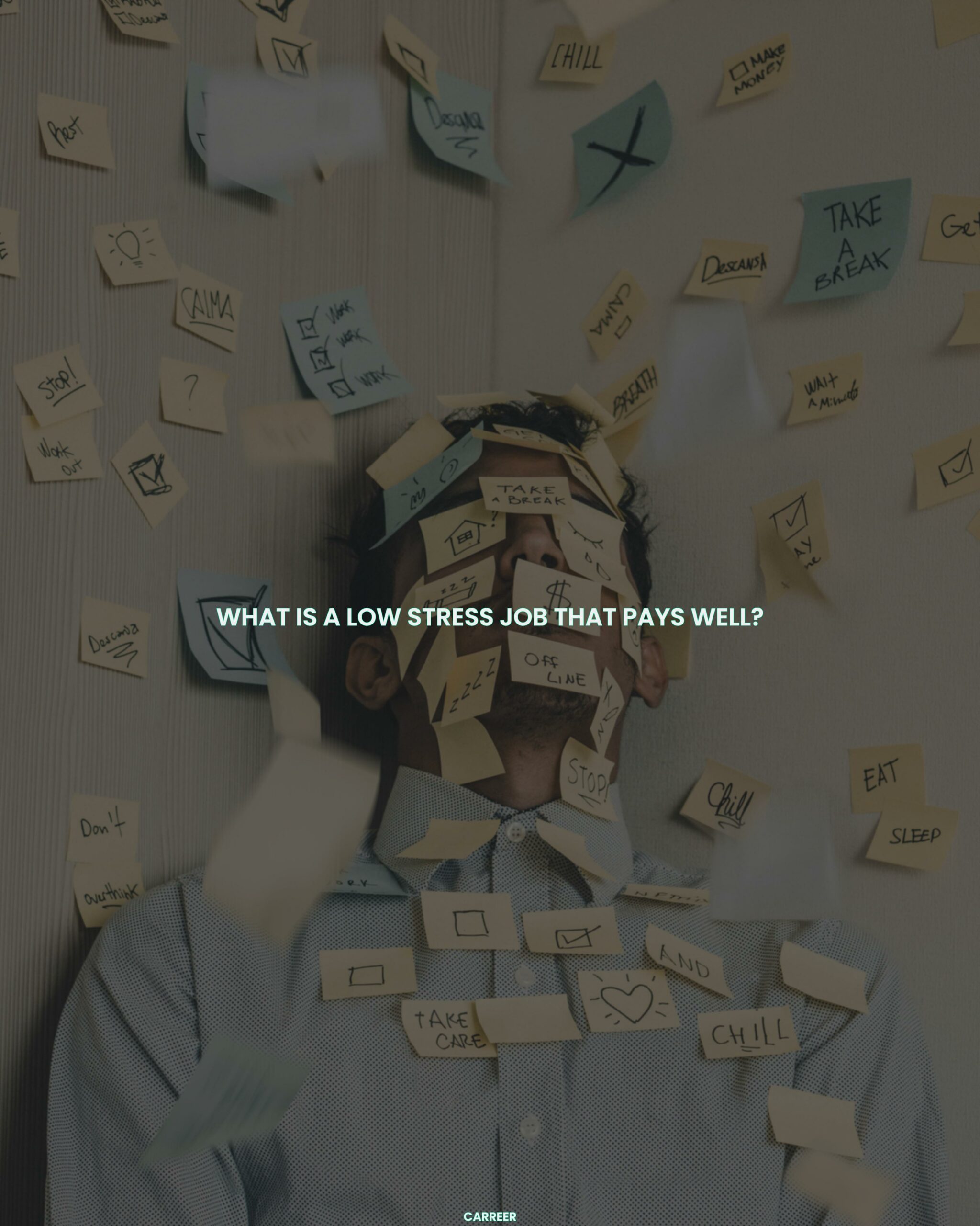 What is a low stress job that pays well?