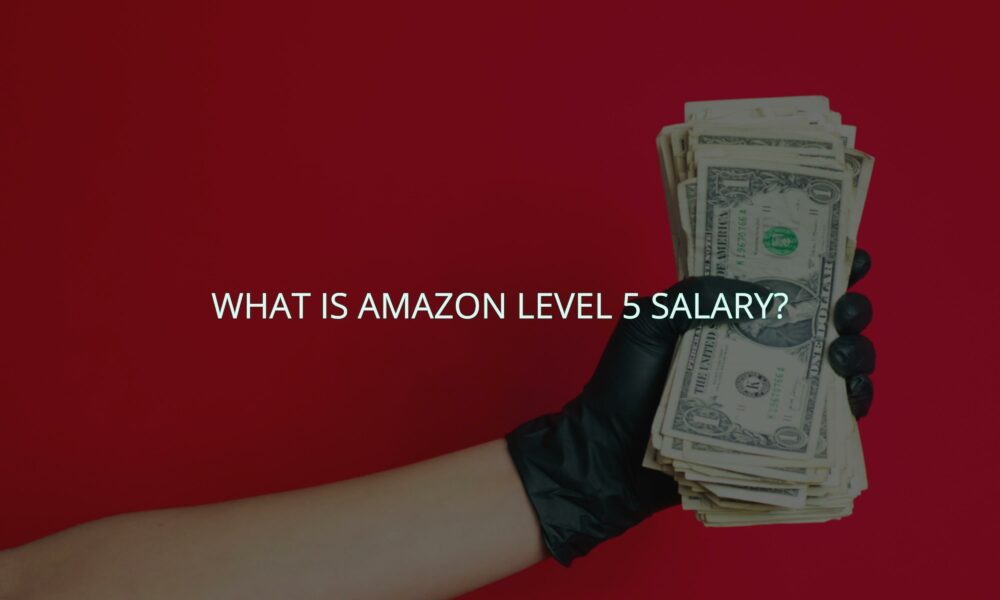 What is amazon level 5 salary?