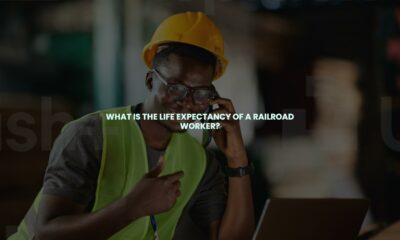 What is the life expectancy of a railroad worker?