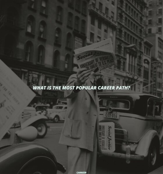 What is the most popular career path?