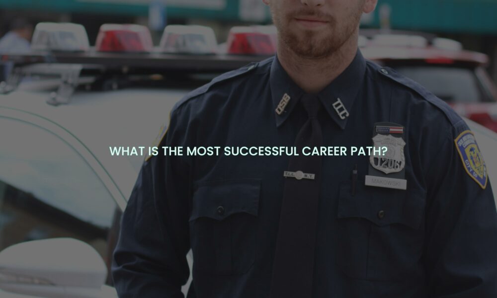 What is the most successful career path?