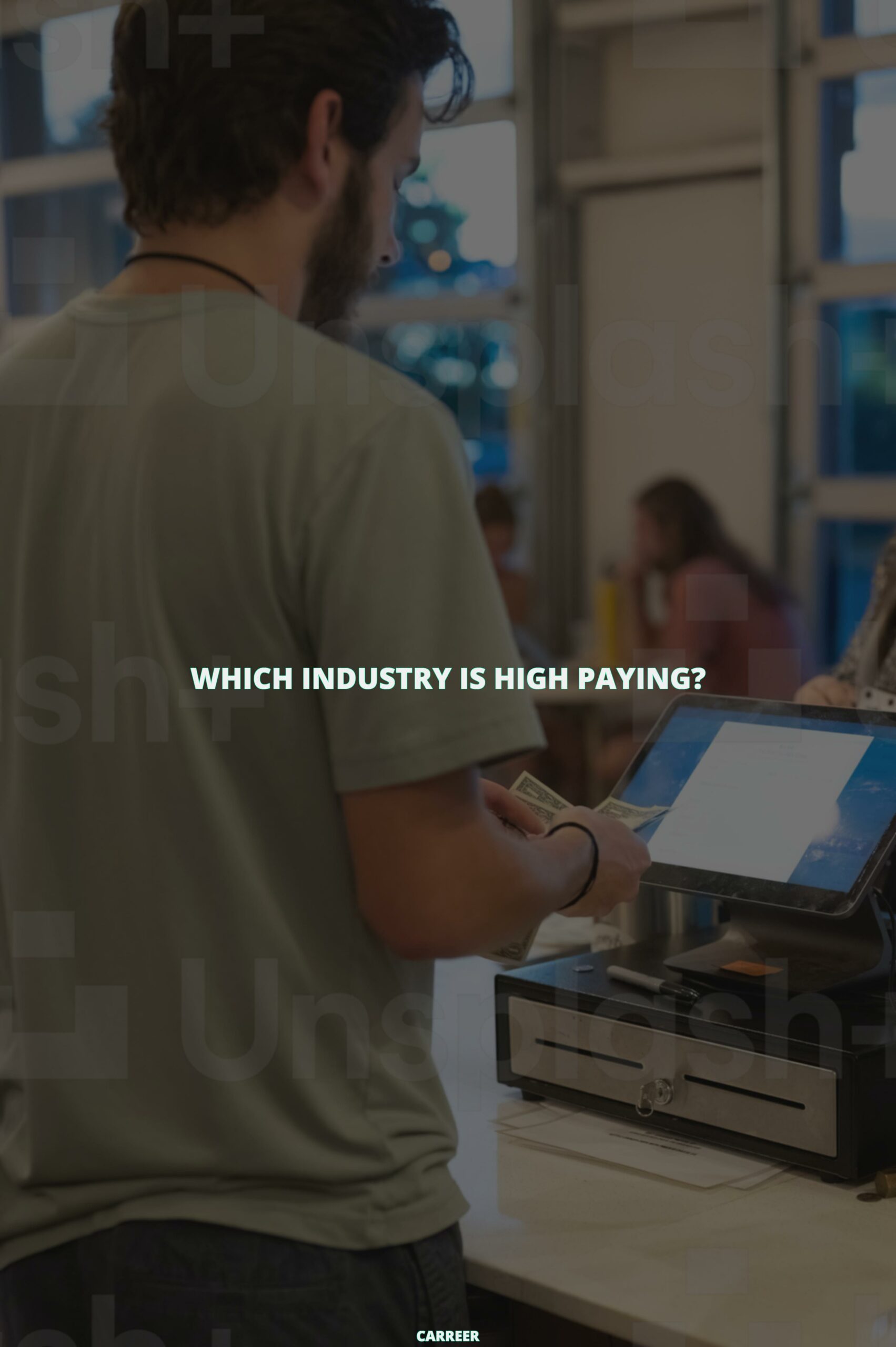 Which industry is high paying?