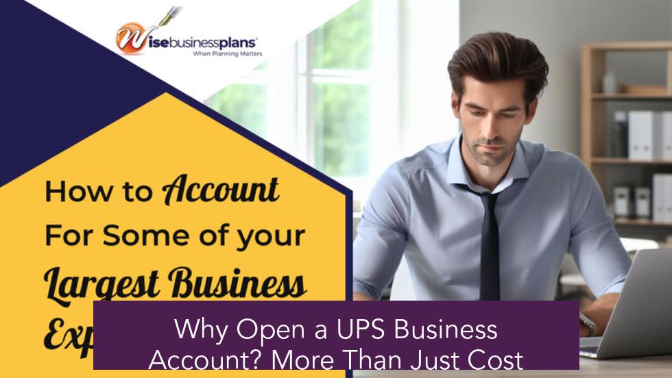 Why Open a UPS Business Account? More Than Just Cost