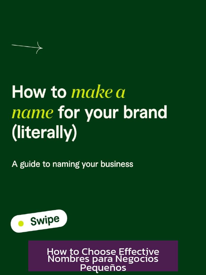 How to Choose Effective Nombres para Negocios Pequeños
