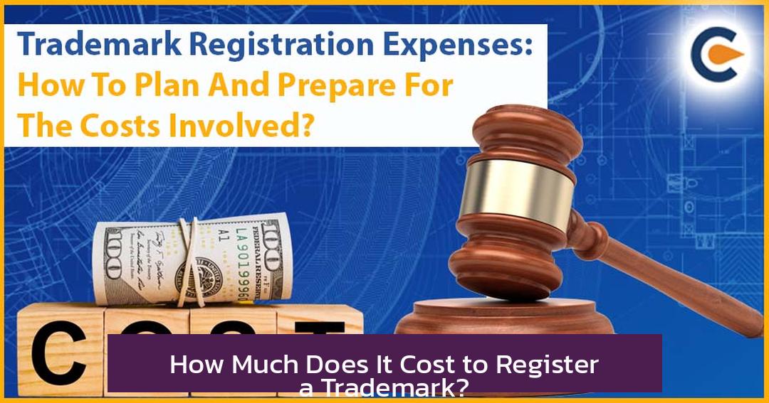 How Much Does It Cost to Register a Trademark?