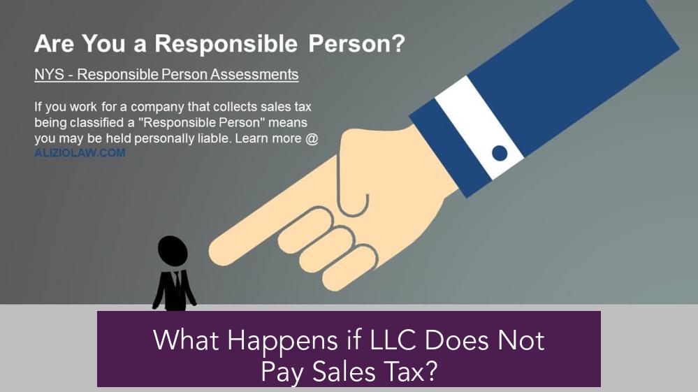 What Happens if LLC Does Not Pay Sales Tax?