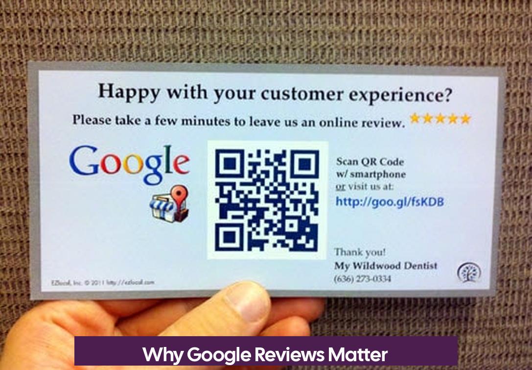 Why Google Reviews Matter
