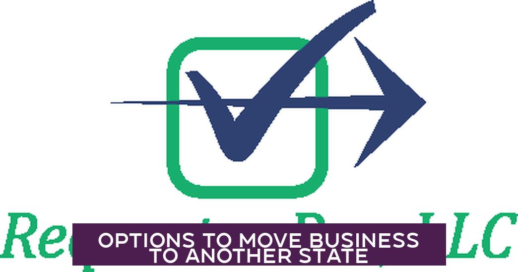 Options to Move Business to Another State