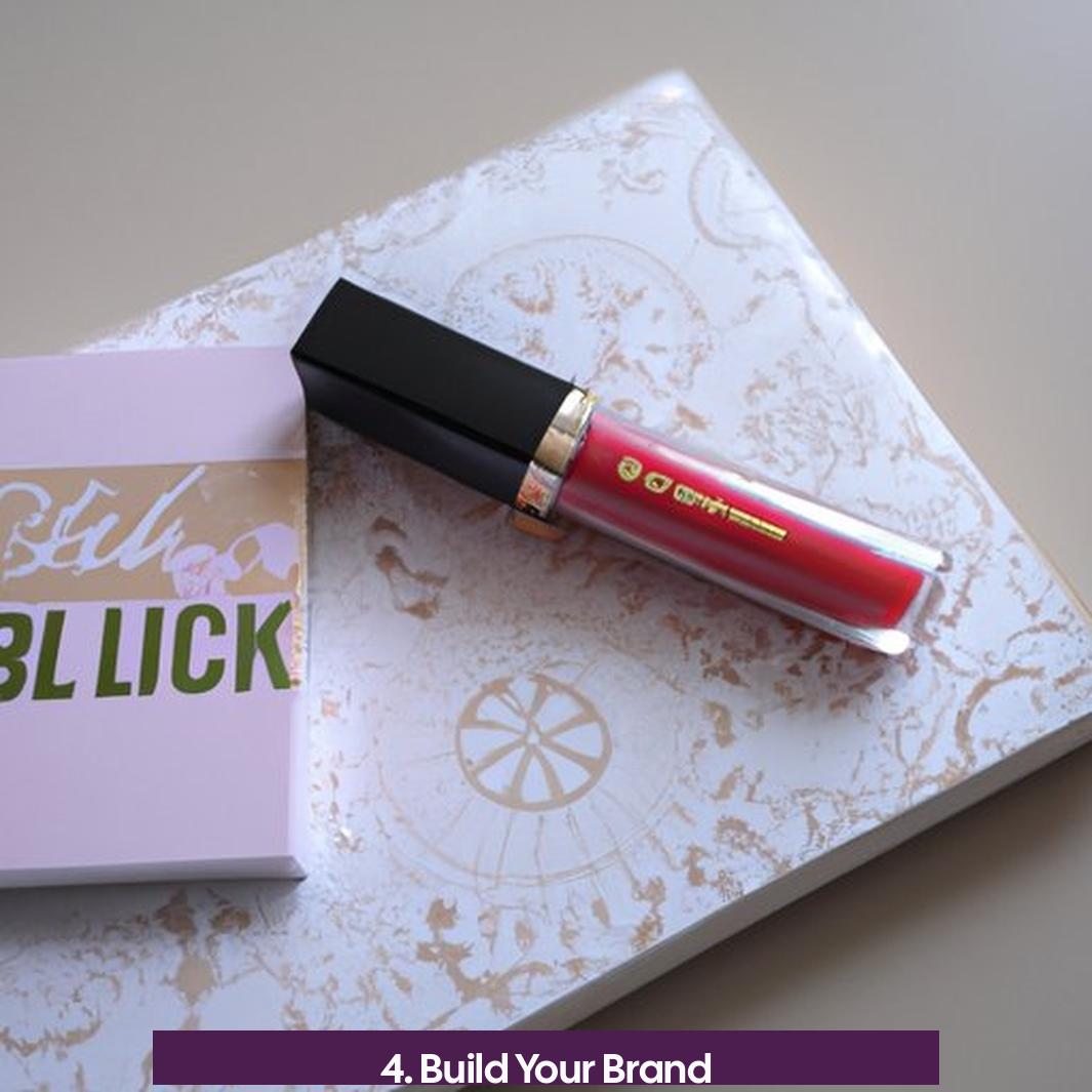 4. Build Your Brand